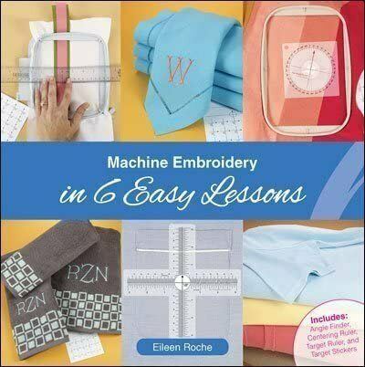 Machine Embroidery In 6 Easy Lessons Book With Tools By Eileen Roche,white